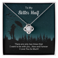 Love Knot Necklace – To My Better Half