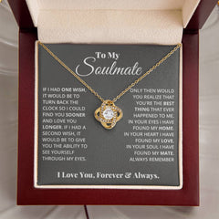 Love Knot Necklace – To My Soulmate, If I Had One Wish