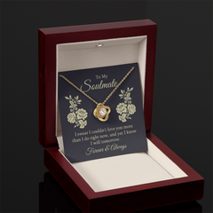 Love Knot Necklace – To My Soulmate, Couldn't Love You More