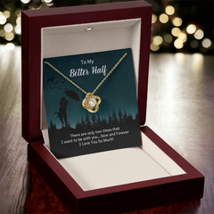 Love Knot Necklace – To My Better Half