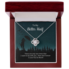 Love Knot Necklace – To My Better Half