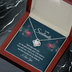 Love Knot Necklace – To My Soulmate, Each Day With You
